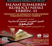 II. Uluslararası İslami İlimlerin Kurucu Nesli Tâbiîn Sempozyumu