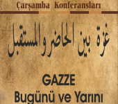 Gazze Bugünü ve Yarını