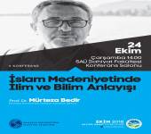 İslam Medeniyetinde İlim ve Bilim Anlayışı Konulu Konferans