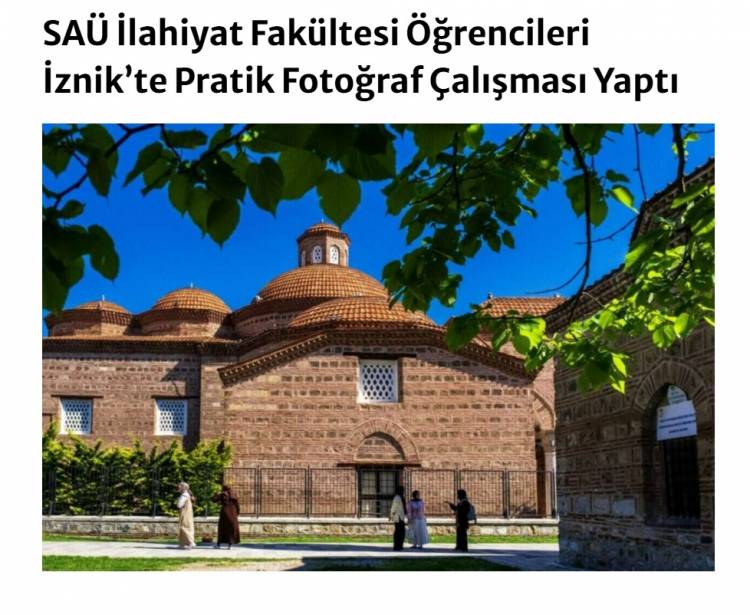 Fakültemiz Öğrencilerinden İznik’e Uygulamalı Fotoğraf Gezisi